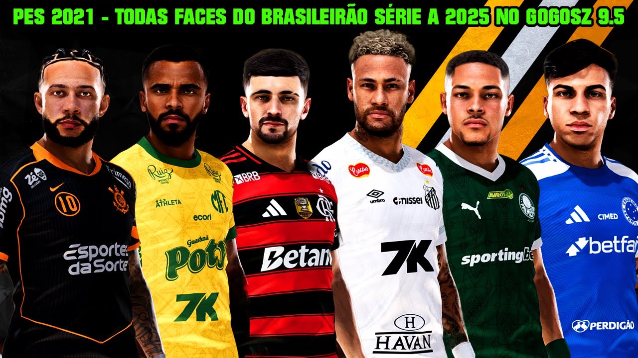 PES 2021 TODAS FACES DO BRASILEIR&Atilde;O 2025 S&Eacute;RIE A NO PATCH GOGOSZ 9.5 - 4K