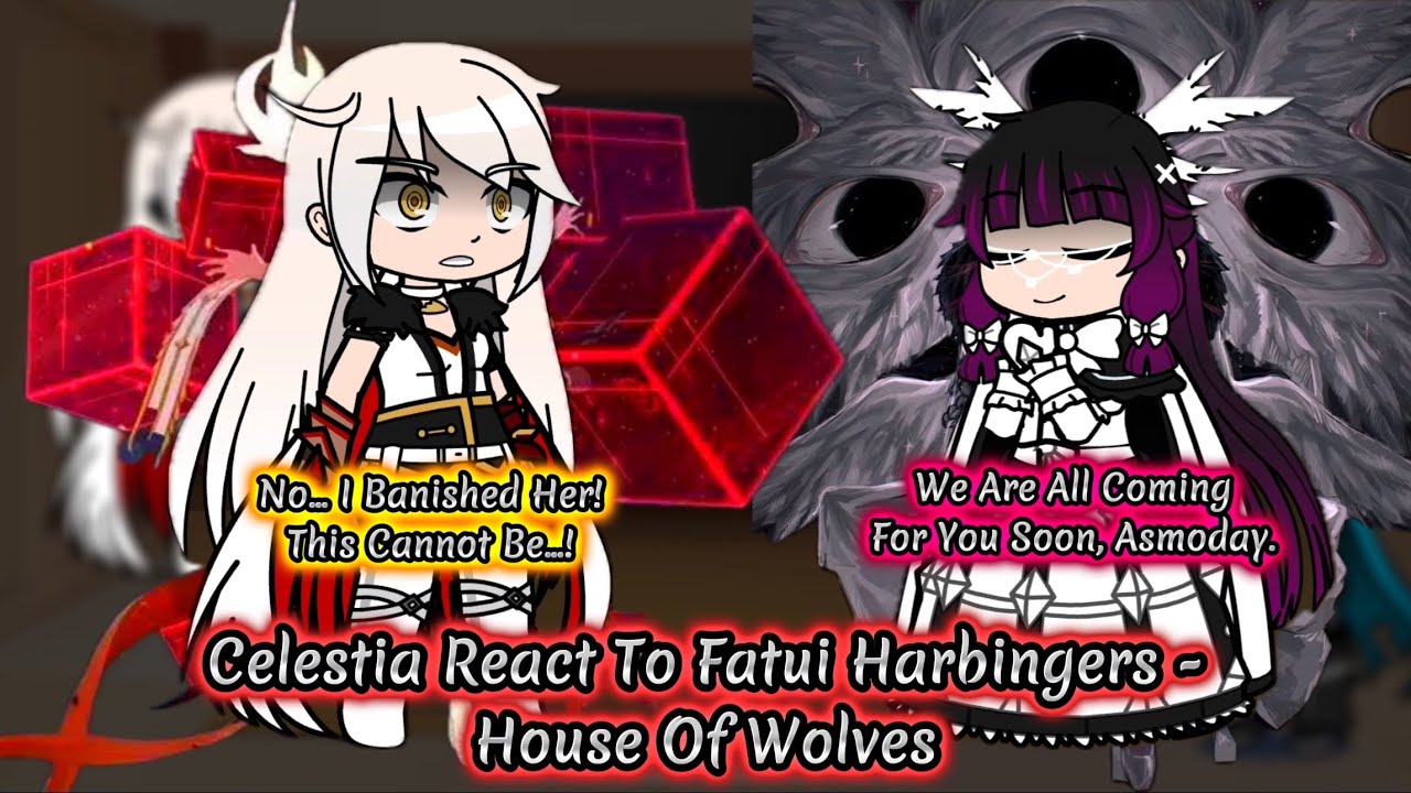 Celestia React To Fatui Harbingers - House Of Wolves || Genshin Impact || Gacha Reaction.