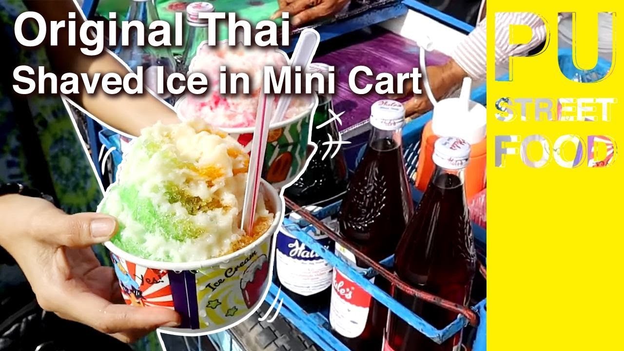 Original Thai Shaved Ice in Mini Cart // PU STREET FOOD 🍧😊