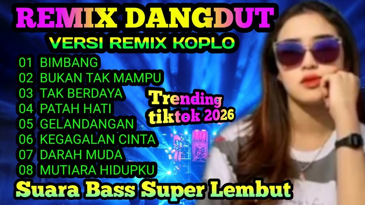ALBUM DANGDUT REMIX VERSI KOPLO TERPOPULER 2026