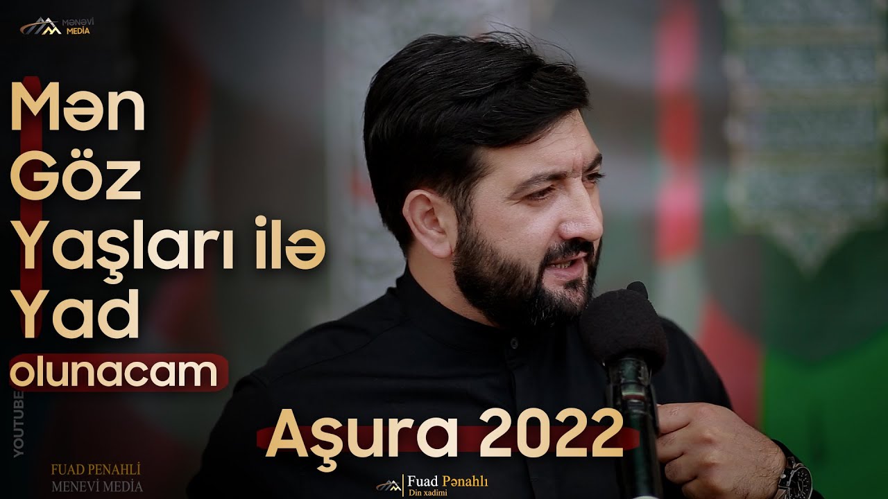 Fuad Penahli - Aşura 2022 İmam Əli (ə) Məscidi - Mənəvi Media 2022
