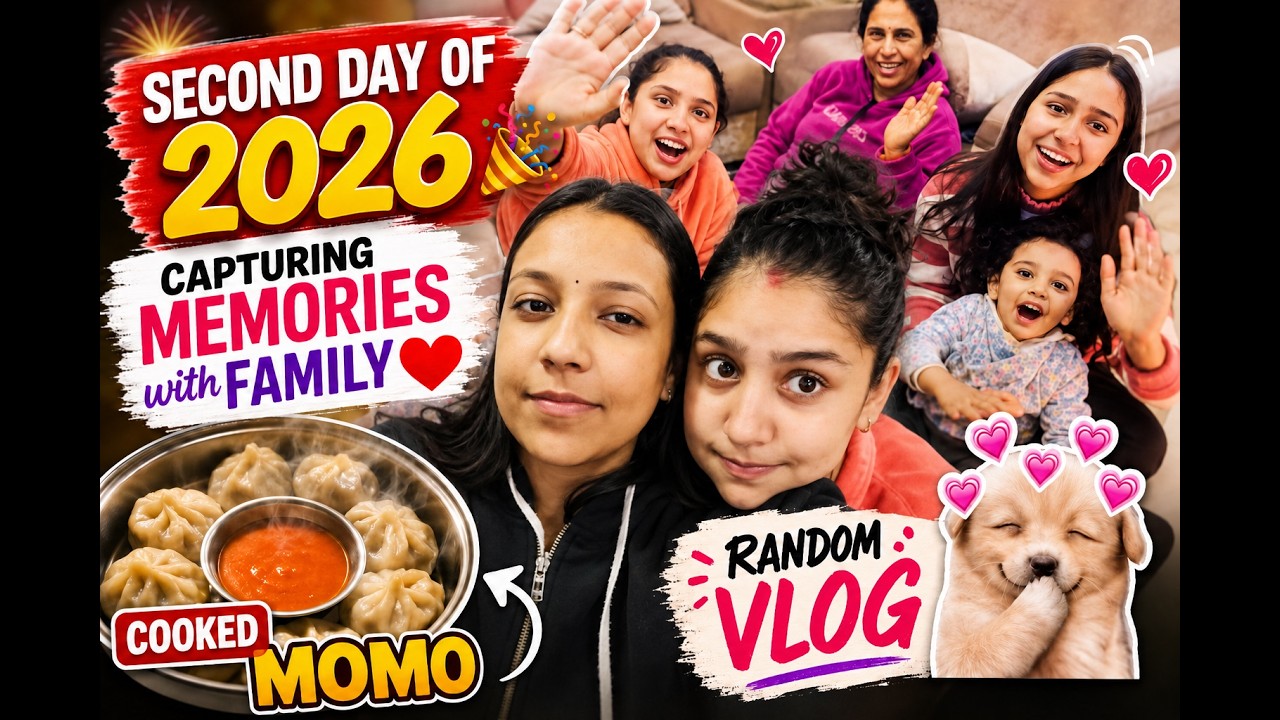 Second day of 2026 | Capturing Memories with Family ♥️