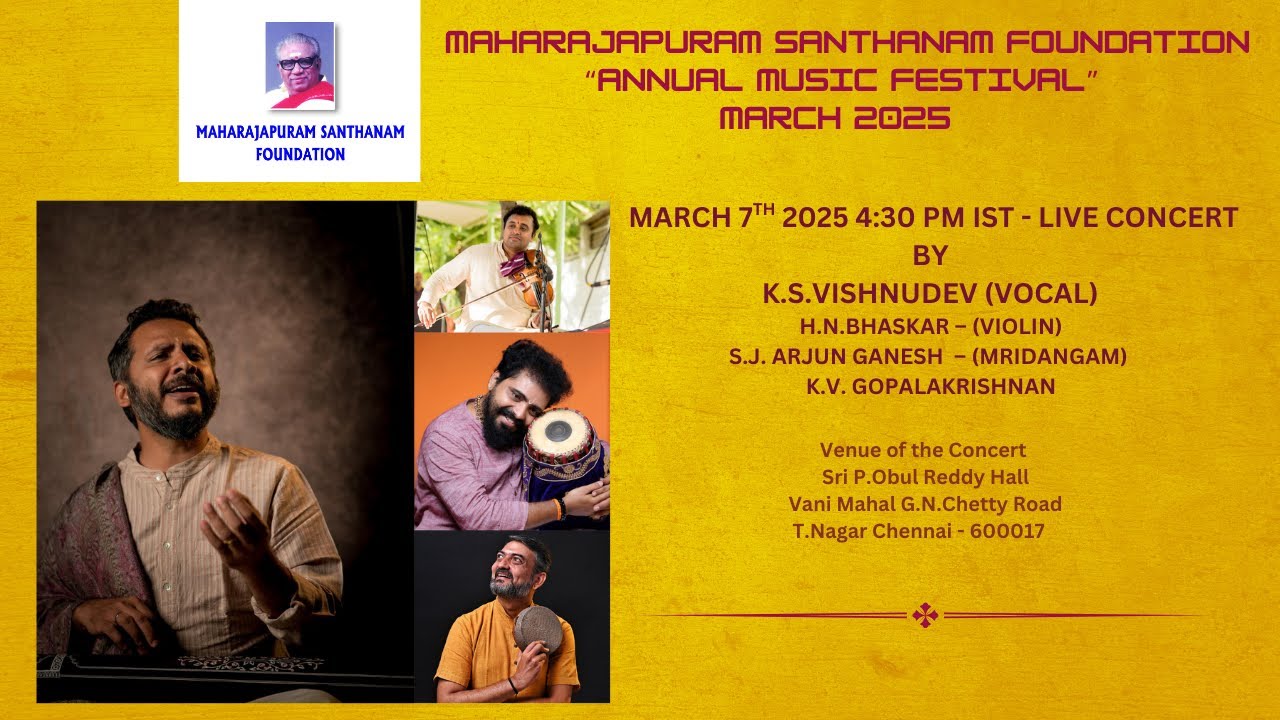 K.S.Vishnudev – Vocal - Maharajapuram Santhanam Foundation- March 7th 2025