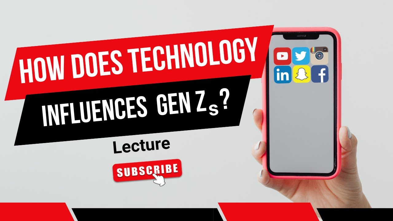 The Influence of Technology on Gen Z's Media Consumption and Communication Habit | Lecture Part 1
