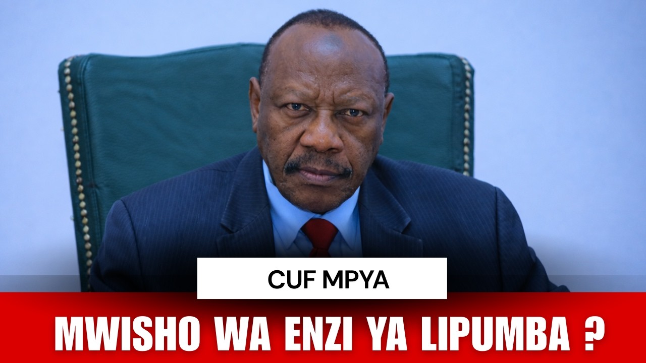 MWISHO wa Enzi ya Lipumba?, CUF Yafanya Mabadiliko Makubwa!
