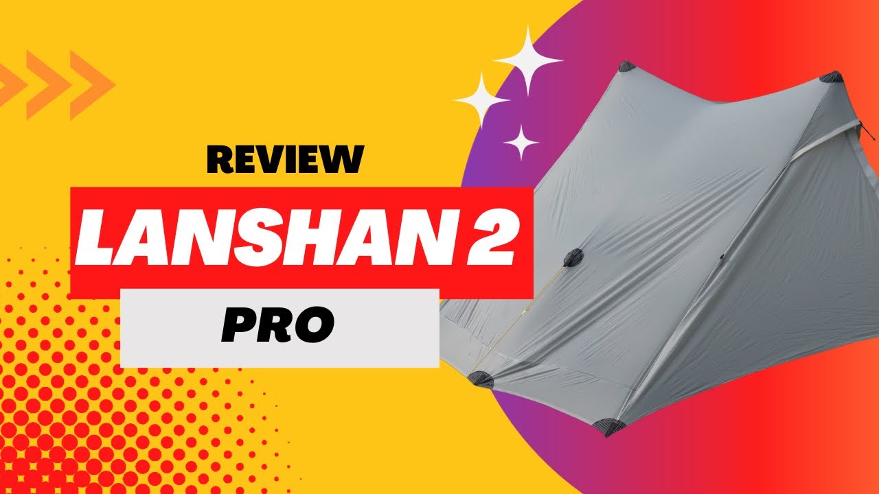 Budget review: 3FUL Lanshan 2 pro. Amazing tent for the price!