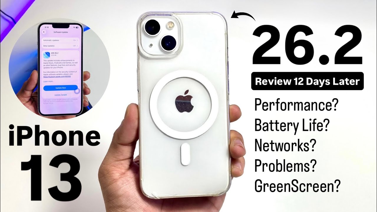 iPhone 13 iOS 26.2 Performance, Battery, Networks - IOS 26.3 Release Date