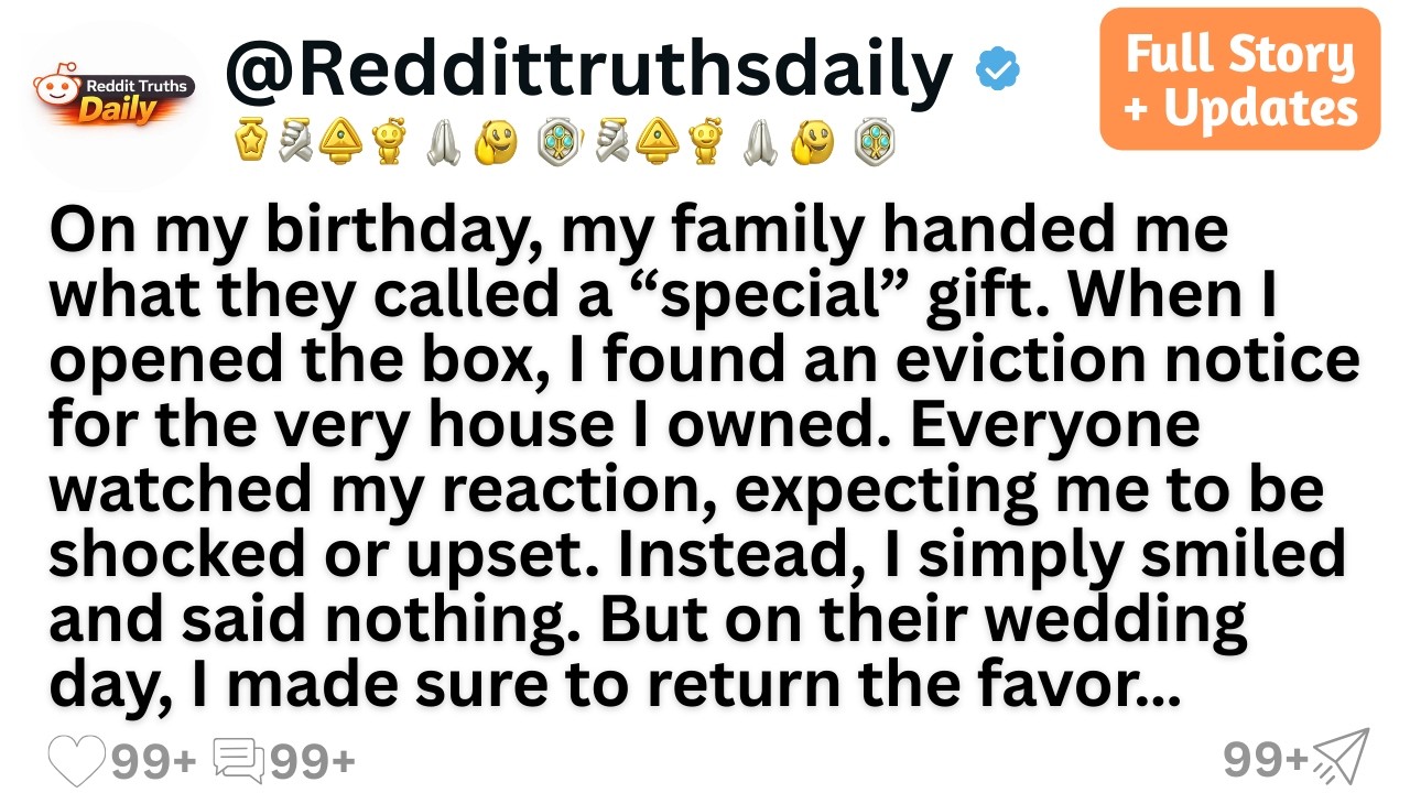 On my birthday, my family handed me what they called a “special” gift. When I opened the box...