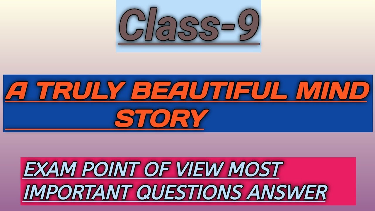 Class-9 A Truly Beautiful Mind questions answer | NCERT A Truly Beautiful Mind questions answer