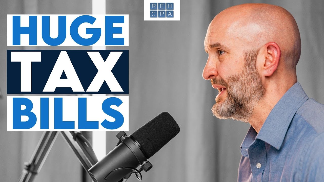 How To Avoid Paying A HUGE Tax Bill On Tax Day