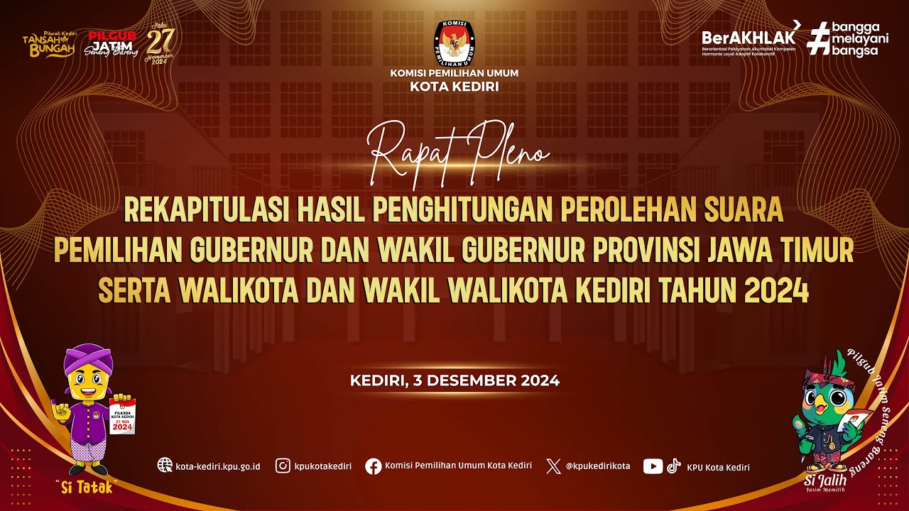 REKAPITULASI HASIL PENGHITUNGAN PEROLEHAN SUARA PILKADA TAHUN 2024 || KPU KOTA KEDIRI