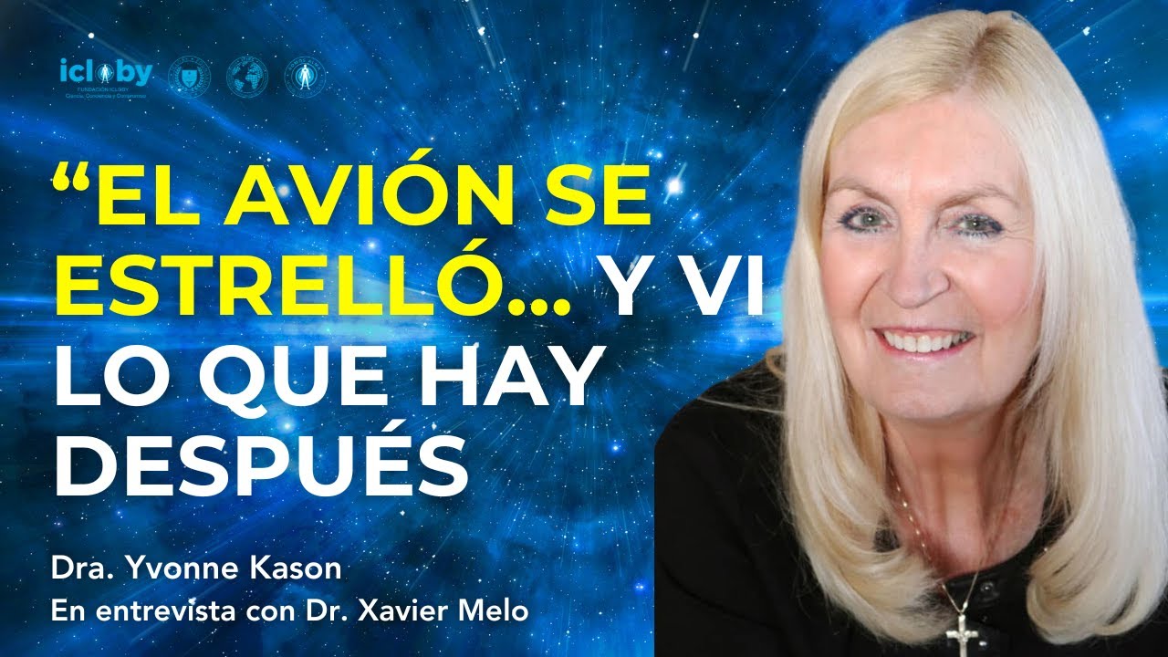 SOBREVIVIÓ a un ACCIDENTE de AVIÓN y tuvo 5 ECM: esto es lo que aprendió la Dra. Yvonne Kason
