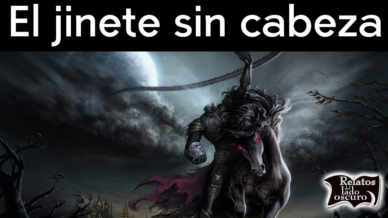 El jinete sin cabeza | Relatos del lado oscuro