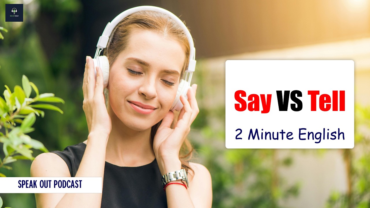 Tell VS Say | Learn the difference in 2 Minute English!