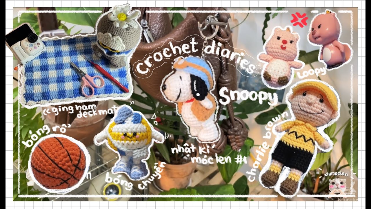 crochet diaries | nhật kí móc len #1 | mình móc gì trong 1 tuần | bóng rổ, bóng chuyền, snoopy..