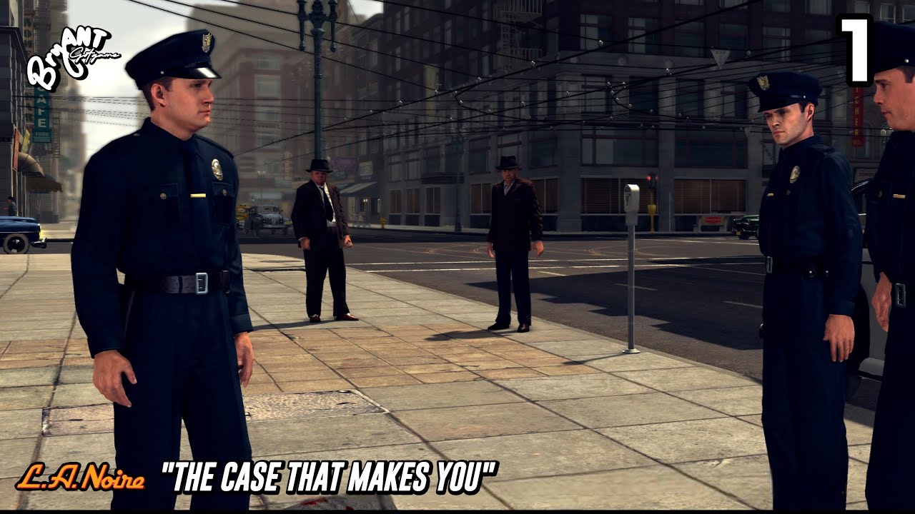 L.A. Noire Part 1: The Case That Makes You