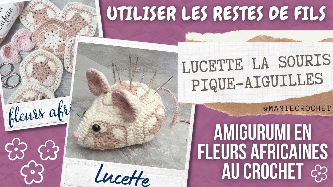 LUCETTE LA SOURIS AMIGURUMI EN FLEURS AFRICAINES AU CROCHET  🧶 RESTES DE FILS  🧶  