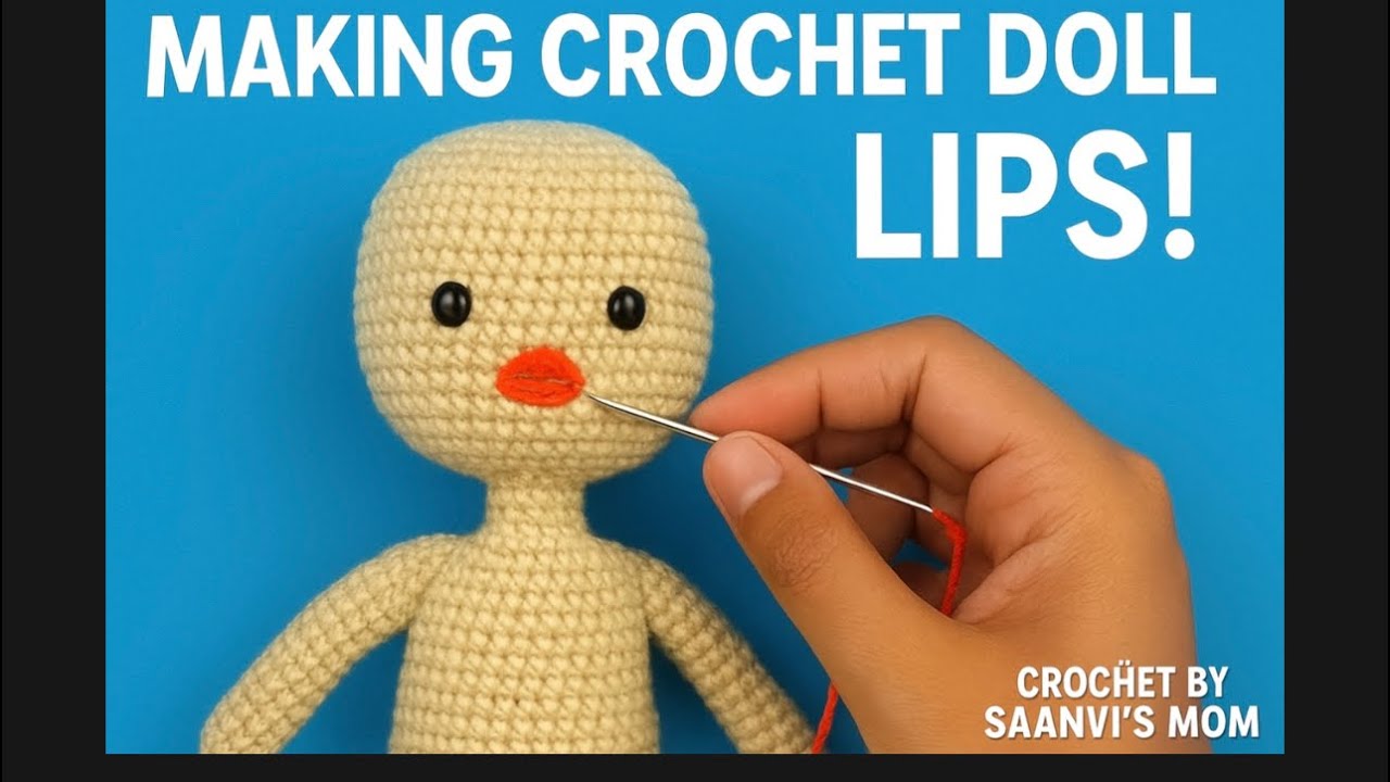 “Making perfect crochet doll lips! 💋🧶 Tutorial is live — watch now! #CrochetBySaanvisMom”