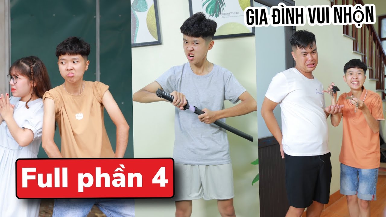 Gia đ&igrave;nh vui nhộn full (phần 4) | Tổng hợp h&agrave;i gia đ&igrave;nh | T&ocirc;m channel official