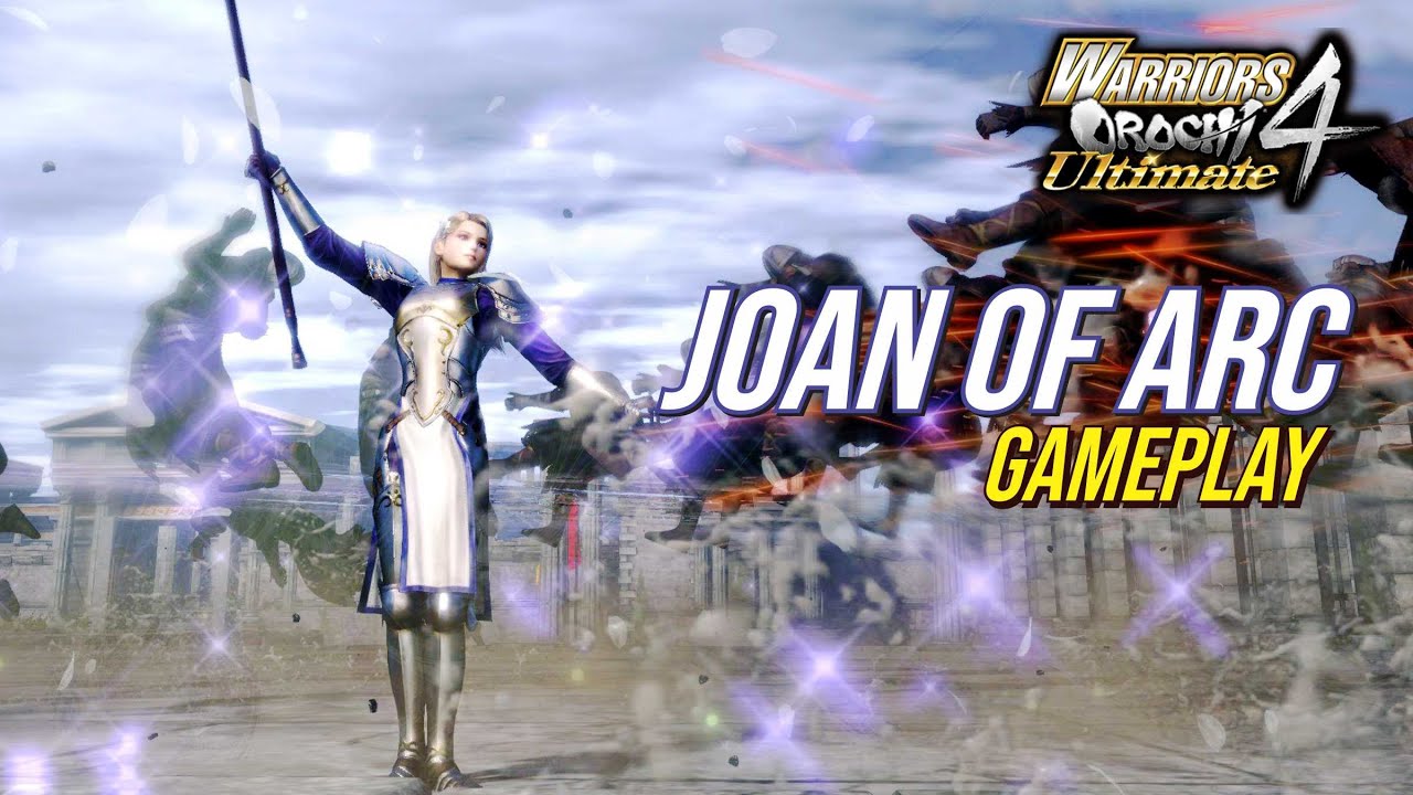 Warriors Orochi 4: Ultimate - Joan of Arc Gameplay