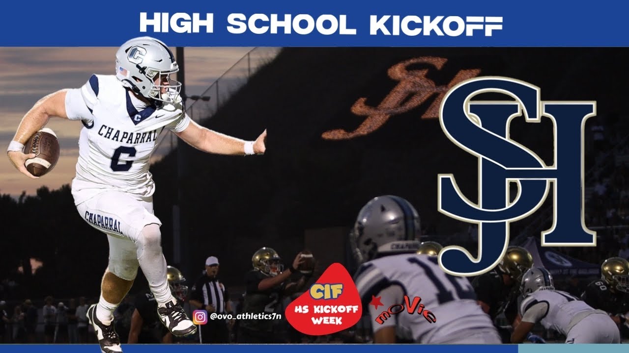 HIGH SCHOOL KICKOFF CHAPARRAL VS SAN JUAN HILLS | DIVISION 2 MATCHUP