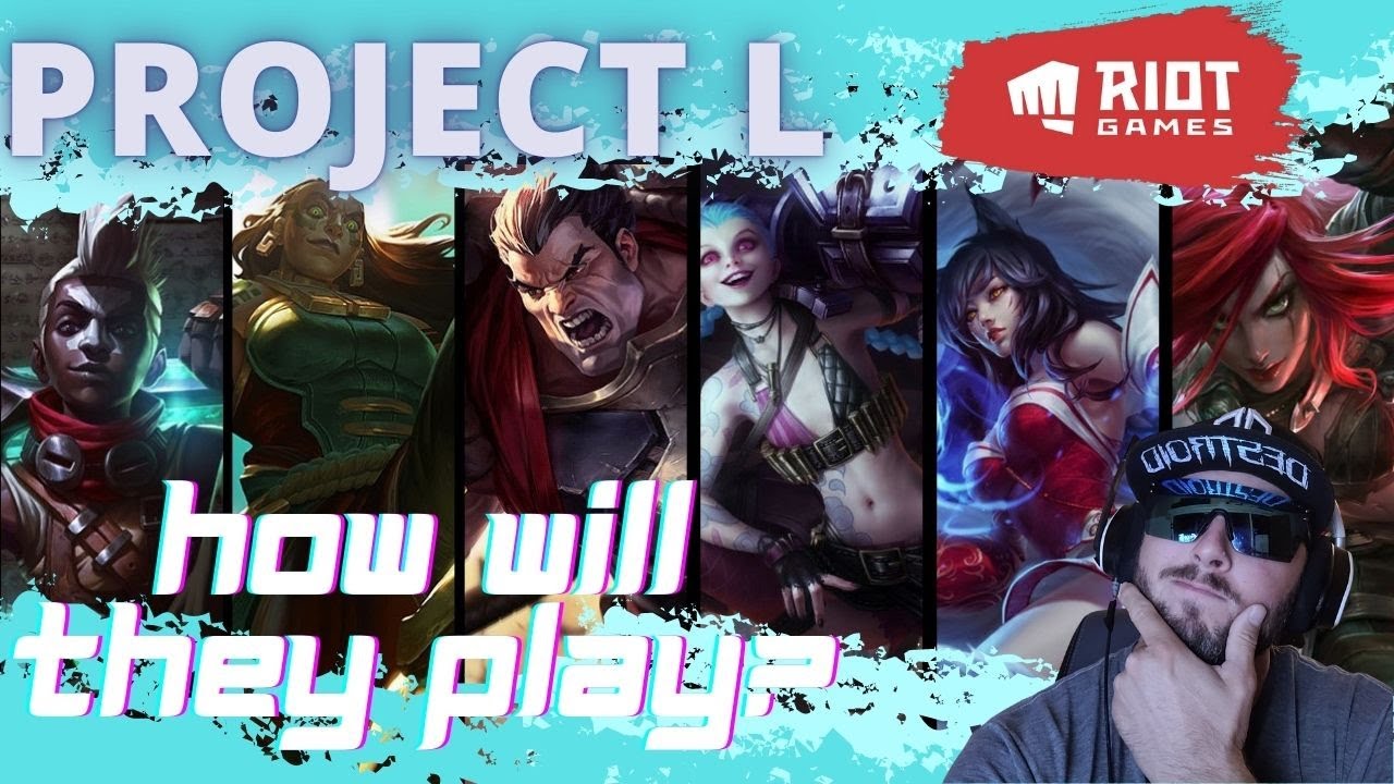 PROJECT L ROSTER What playstyles will these champions use in Riot's up-and-coming fighting game.