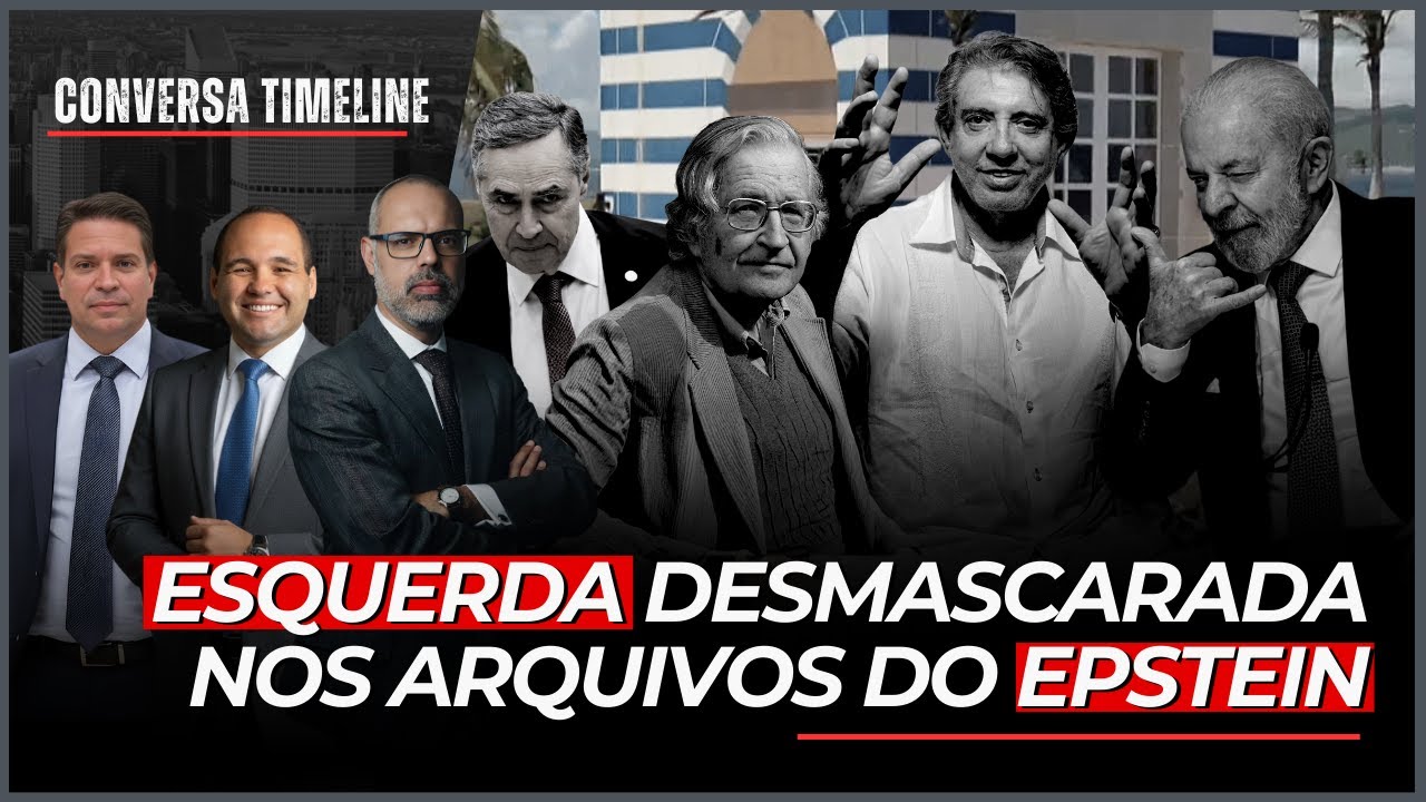 ESQUERDA DESMASCARADA NOS ARQUIVOS DO EPSTEIN - Conversa Timeline - 02/02/26
