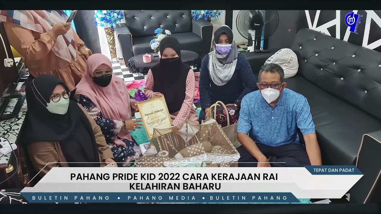 PAHANG PRIDE KID 2022 CARA KERAJAAN RAI KELAHIRAN BAHARU