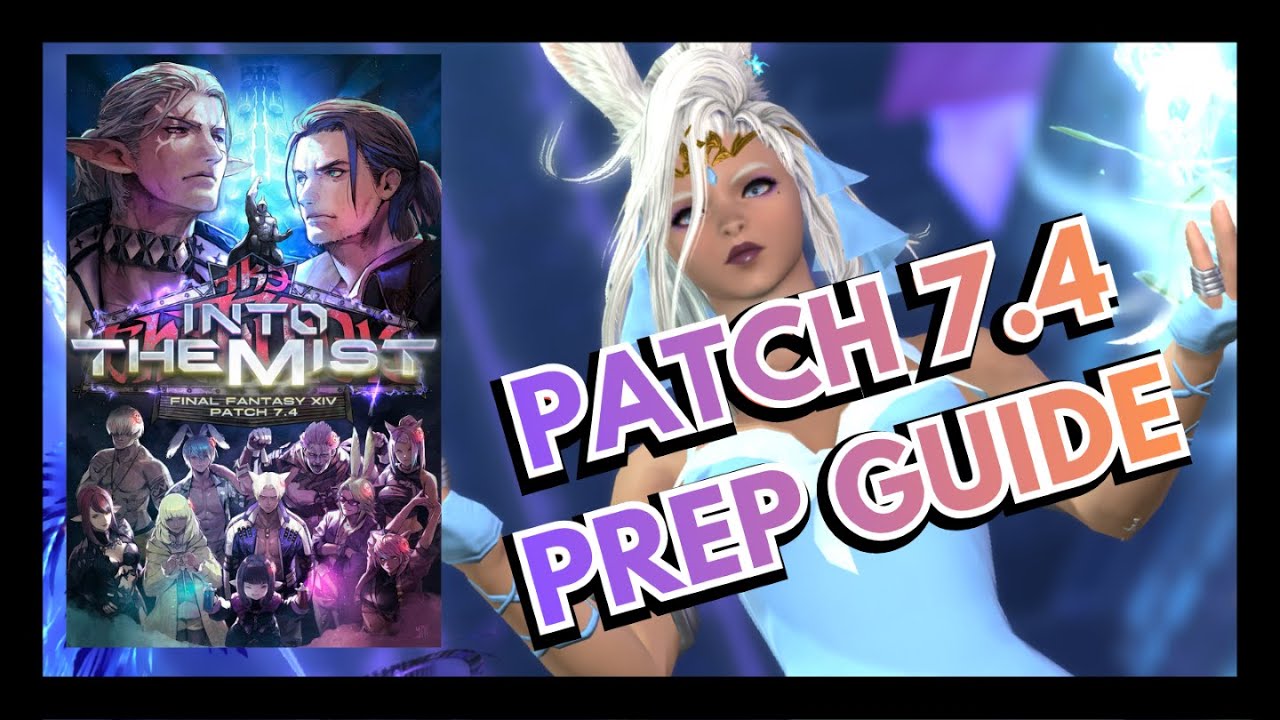 Руководство по подготовке к обновлению FFXIV Dawntrail 7.4 (Into the Mist)