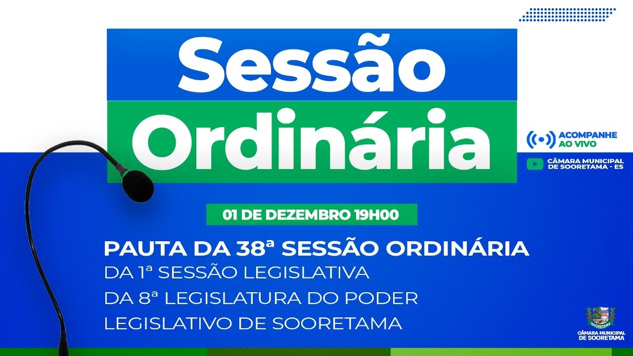 38&ordf; Sess&atilde;o Ordin&aacute;ria da C&acirc;mara Municipal de Sooretama - ES