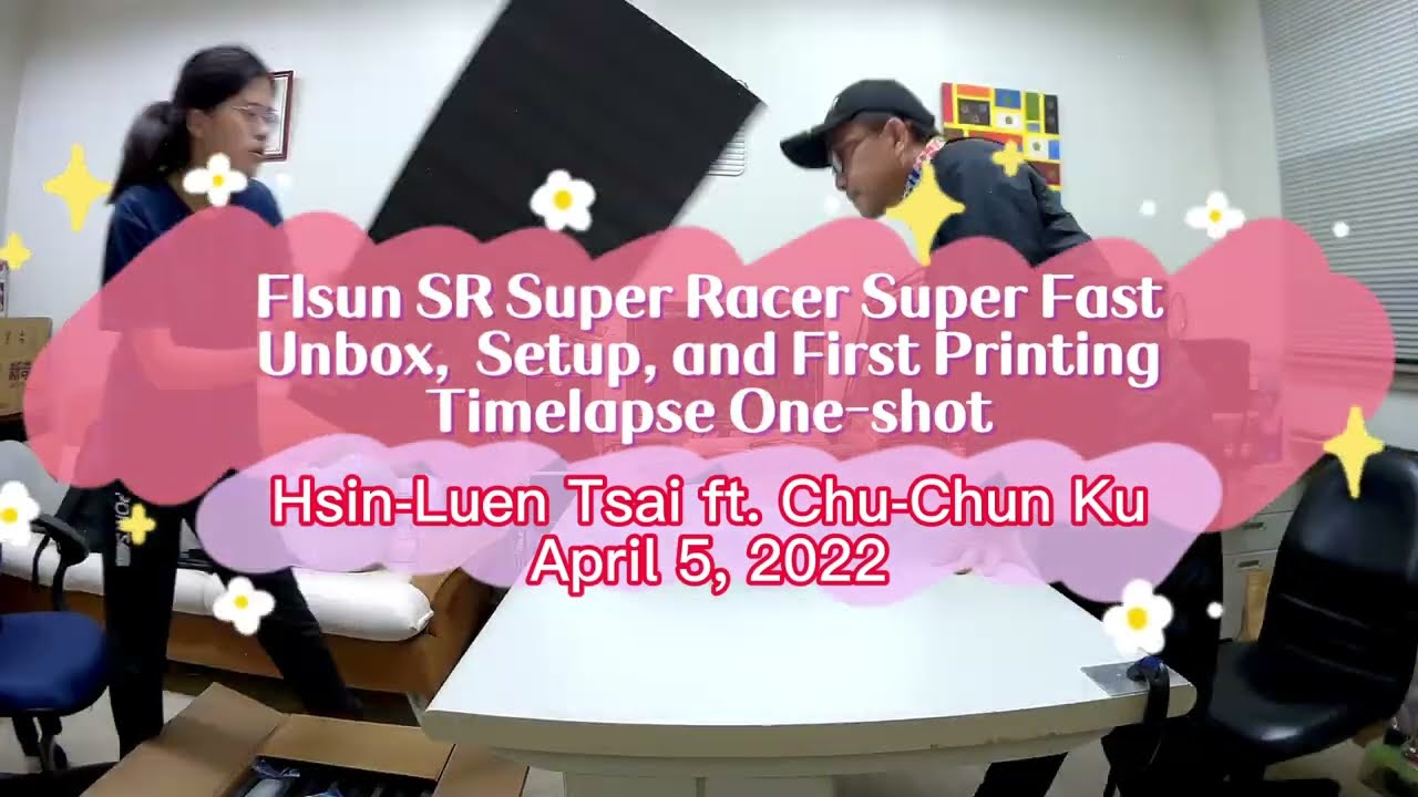 20220405 #FLSUN Super Racer (SR) So fast : Unbox, Setup and Printing
