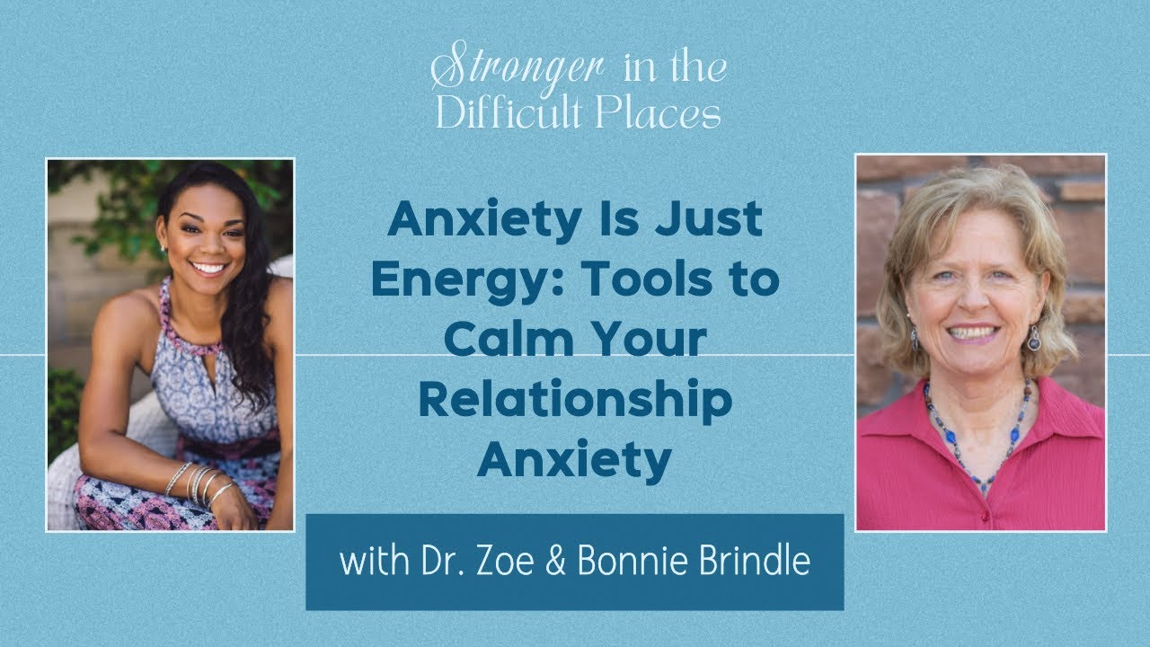 Anxiety Is Just Energy: Tools to Calm Your Relationship Anxiety