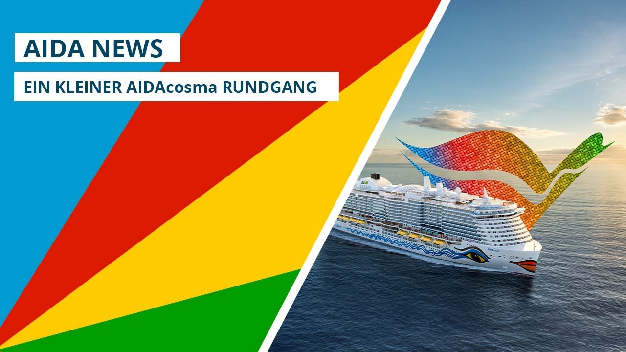 AIDA News:  Ein kleiner AIDAcosma Rundgang