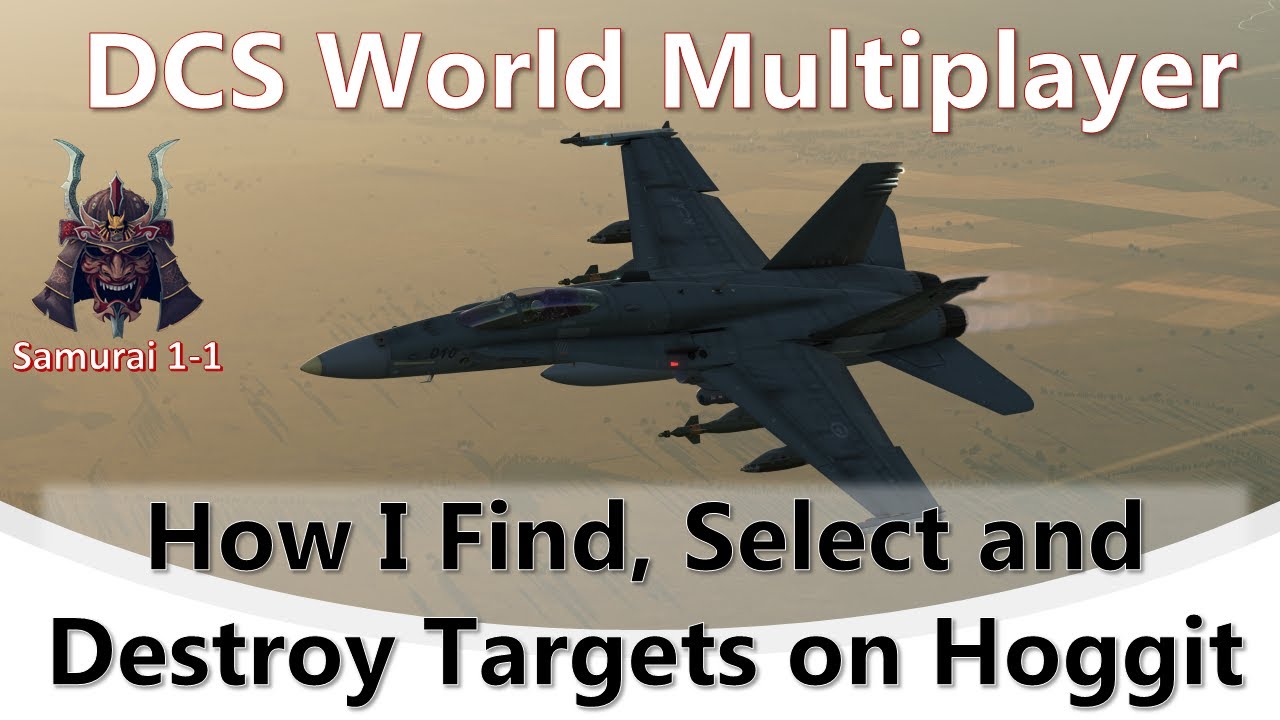 Samurai 1-1: How to Find, Select and Destroy targets on Hoggit Multiplayer Servers