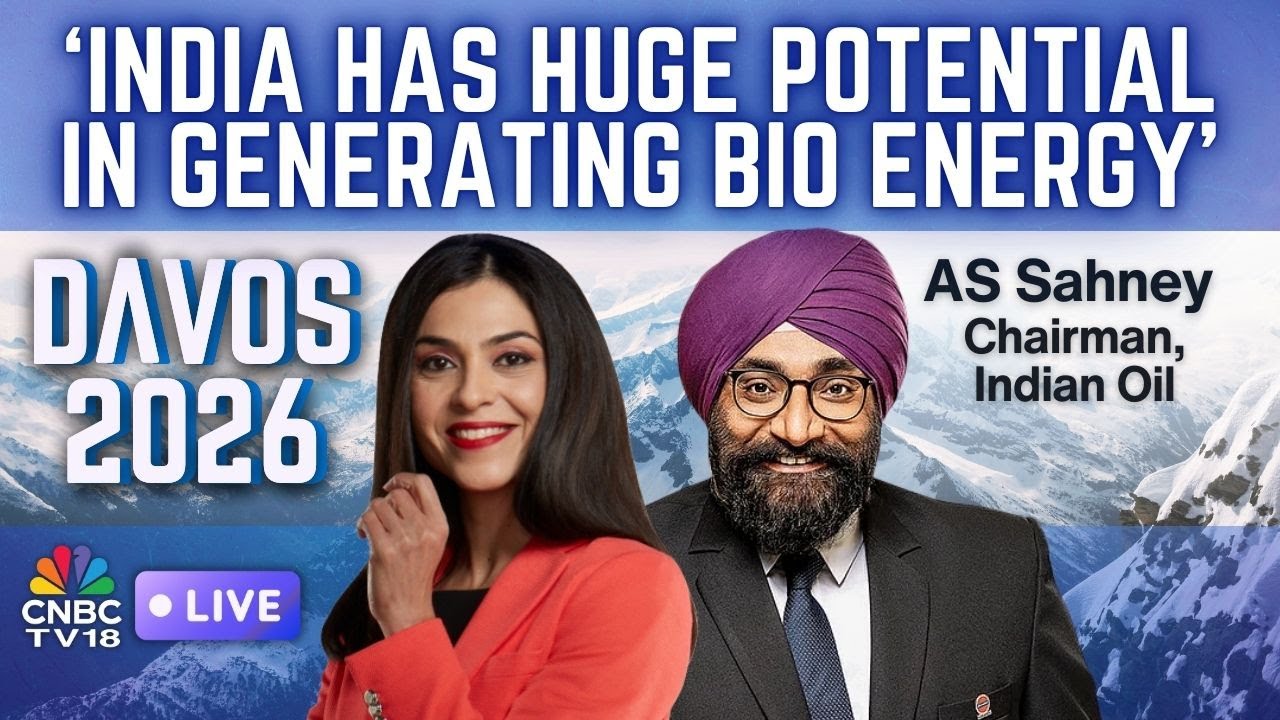 Davos 2026 LIVE | Shereen Bhan In Conversation With AS Sahney Chairman, IndianOil | WEF | N18L