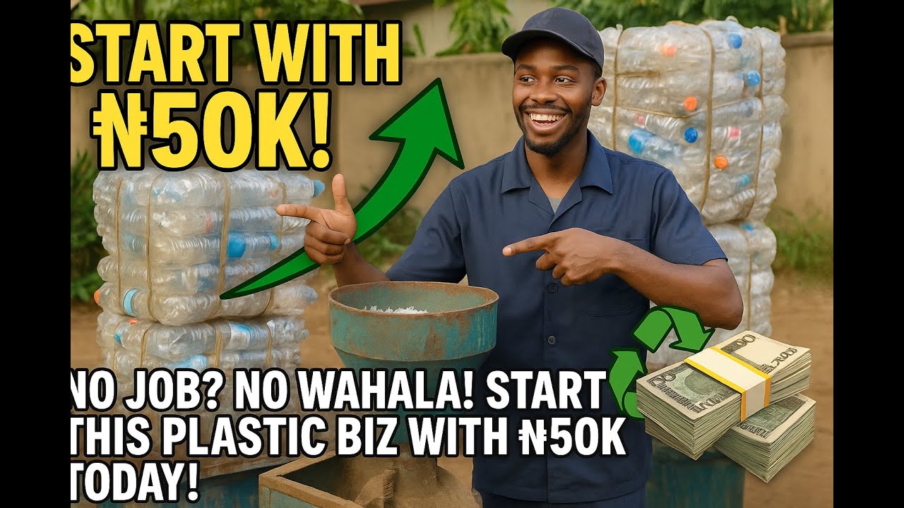 How to Start a Lucrative Plastic Recycling Business in Nigeria With Little or No Money