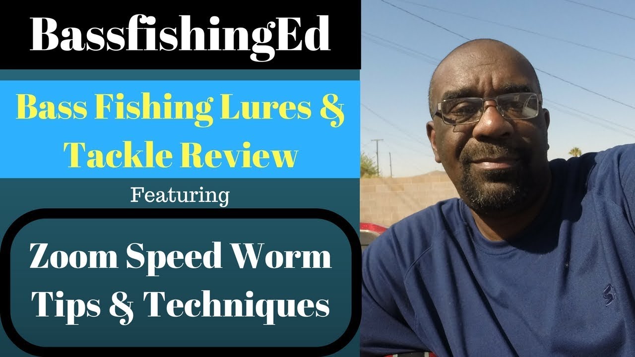 How To Fish A Plastic Worm - Zoom Speed Worm Tips