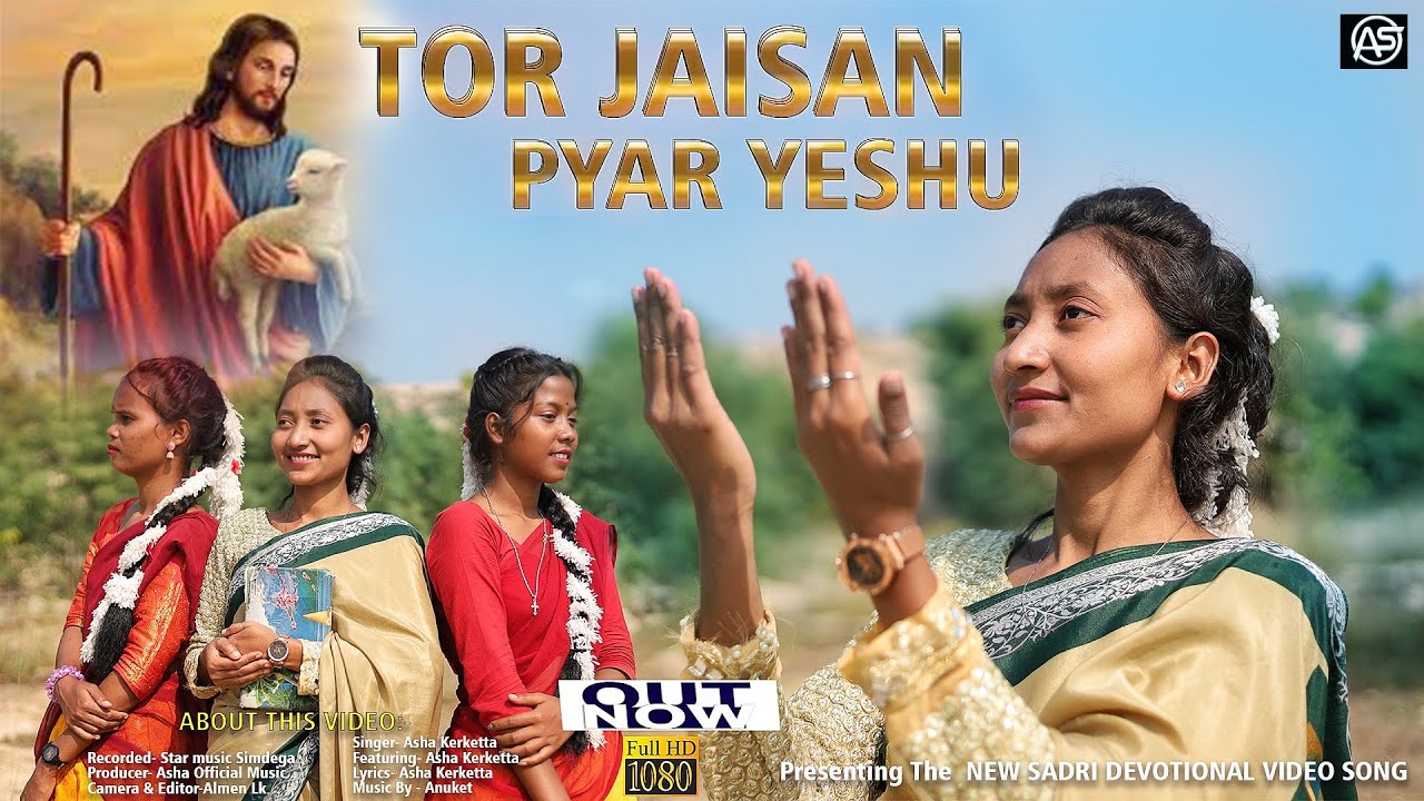 TOR JAISAN PYAR YESHU || New Sadri Christian song video 2023 || SINGER - ASHA KERKETTA