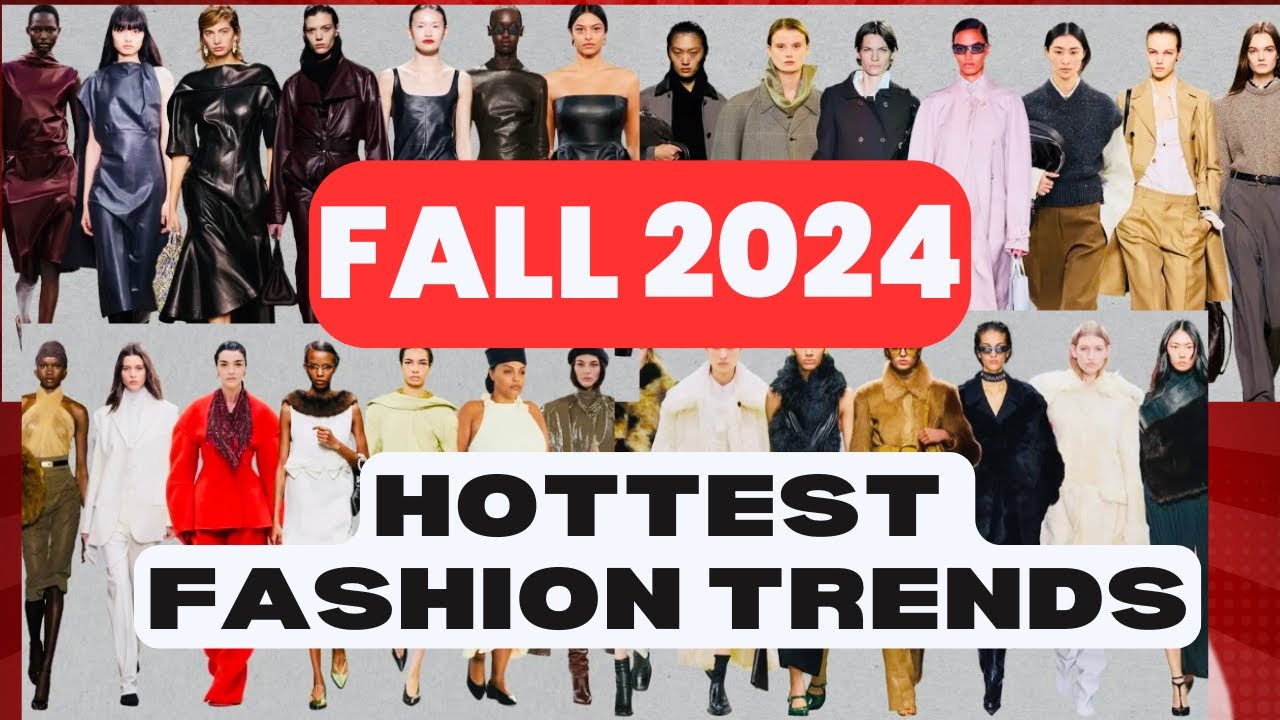 Hottest Wearable Easy Fashion Trends For Fall 2024