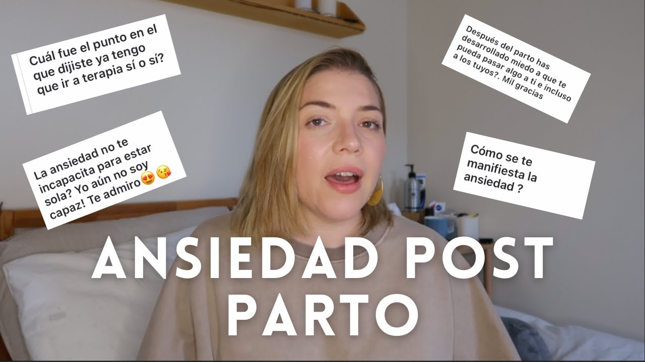 MI HISTORIA CON LA ANSIEDAD POST PARTO - MIEDO A MORIR