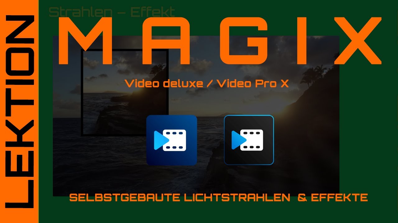 MAGIX Video - Kreativ Effekte - Selbstgebaute Lichtstrahlen erstellen, animieren + Farbwechsel