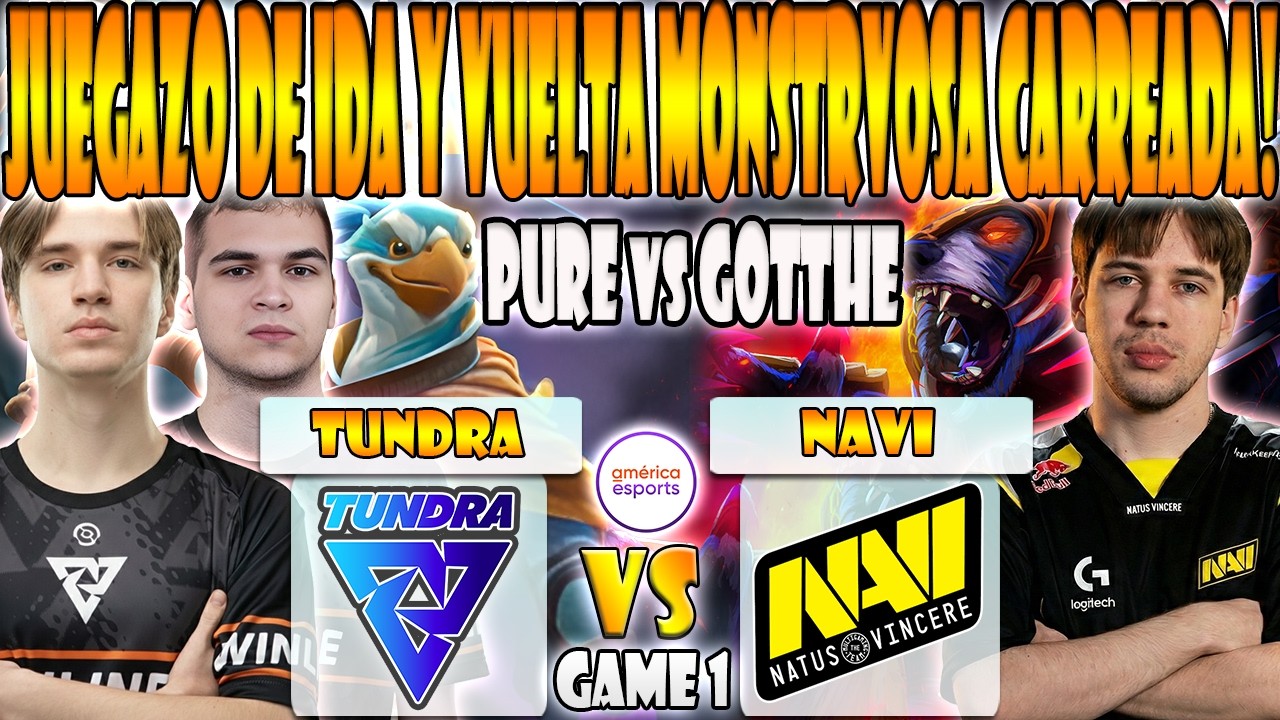 TUNDRA vs NAVI BO2[GAME 1] PURE, BZM, 33 VS GOTTHEJUICE, NIKU, ZAYAC -DREAMLEAGUE SEASON 28 - DOTA