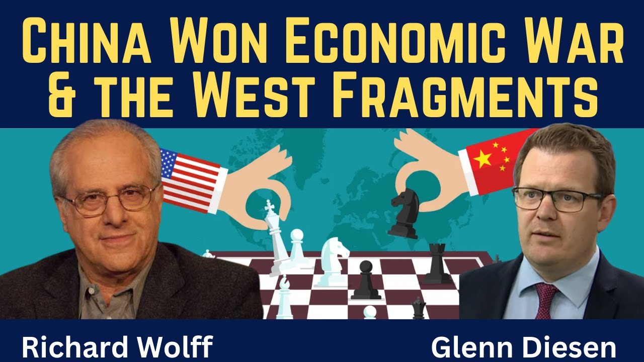 Richard Wolff: China Won the Economic War & the West Fragments