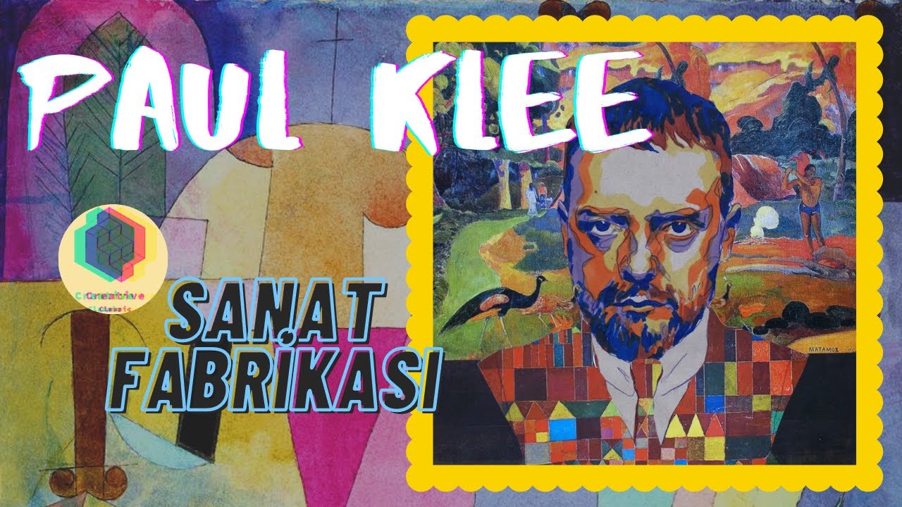 Paul Klee : Sanat Fabrikası