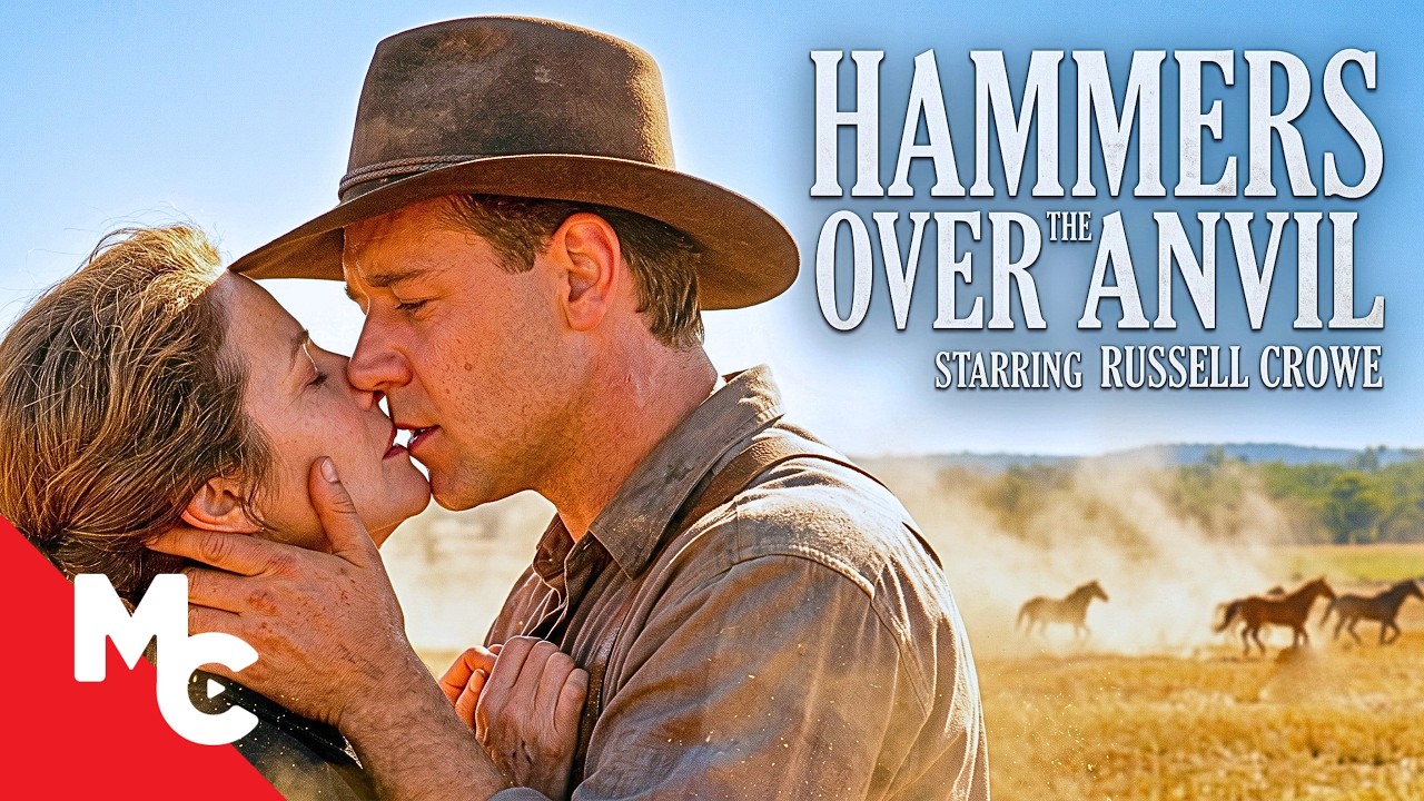 She Had A Forbidden Affair With A Cowboy | Hammers Over the Anvil | Russel Crowe Romance Movie