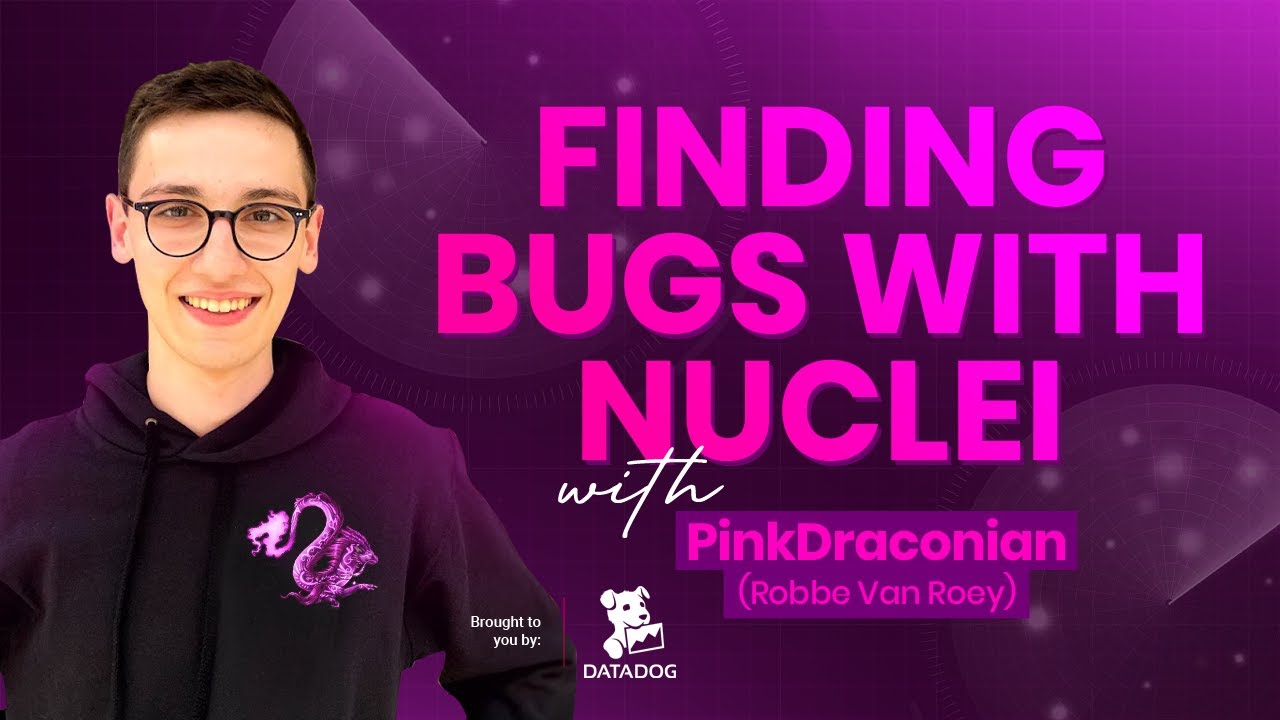Finding bugs with Nuclei with PinkDraconian (Robbe Van Roey)