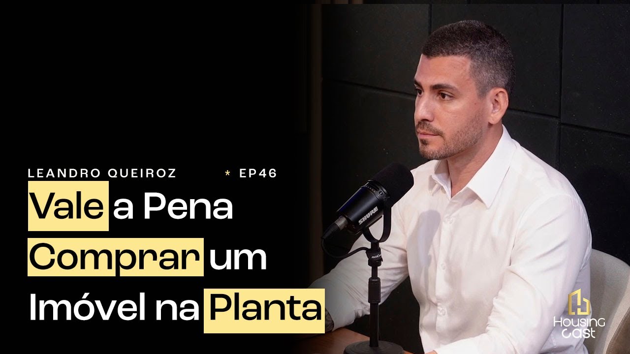 &Eacute; um Bom Neg&oacute;cio Investir em Im&oacute;vel na Planta em 2025? com Giovannya Oliveira e Leandro Queiroz #46