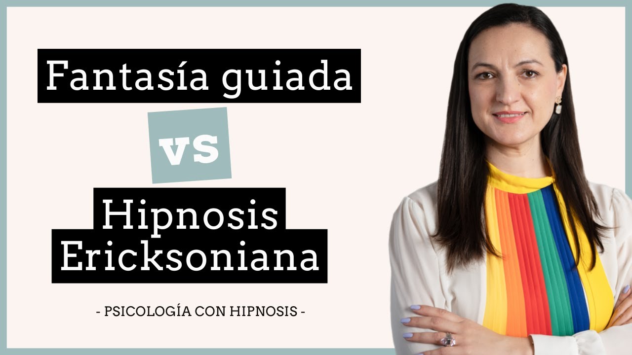 ▷ Diferencias entre fantasía guiada y la hipnosis ericksoniana (#76)