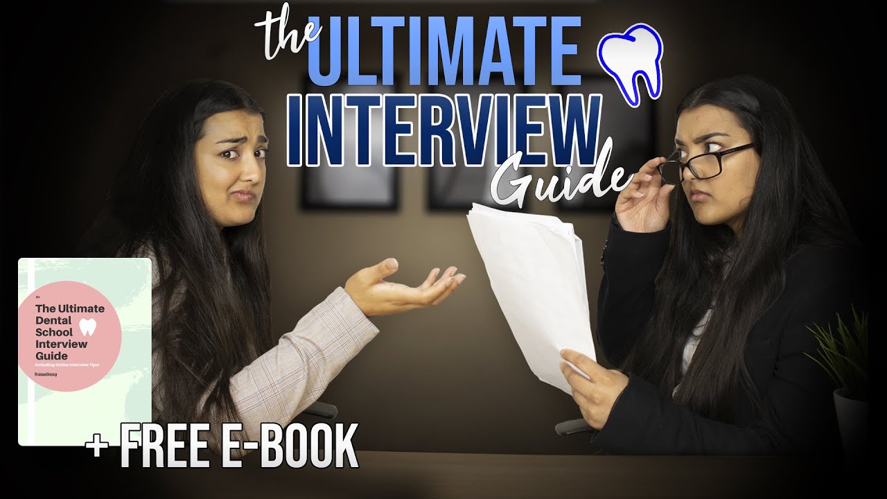 The Ultimate Dental School Interview Guide | Free Resource + Example Answers!