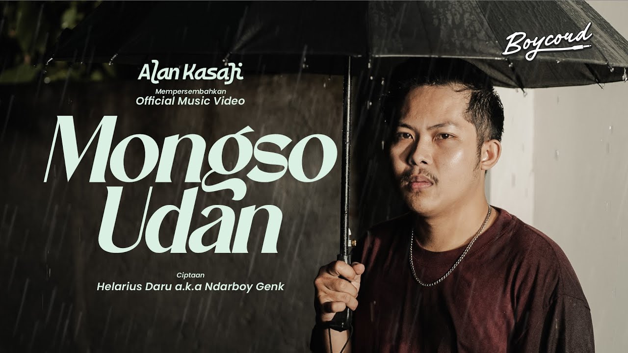 ALAN KASAJI - MONGSO UDAN (OFFICIAL MUSIC VIDEO)